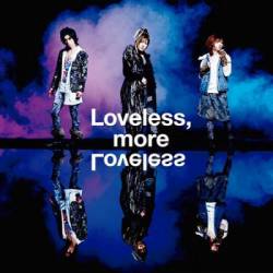 Megamasso : Loveless, More Loveless